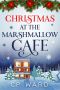 [Delightful Christmas 04] • Christmas at the Marshmallow Cafe